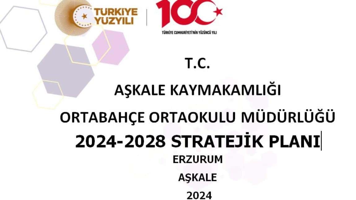 ORTABAHÇE ORTAOKULU MÜDÜRLÜĞÜ 2024-2028 STRATEJİK PLANI